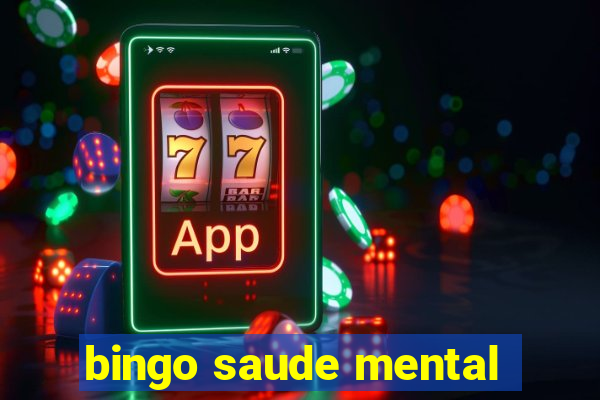 bingo saude mental